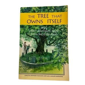 The Tree That Owns Itself: And Other Adventure Tales from Out of the Past Signed